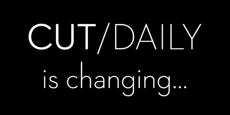 Cut/daily is pivoting for a while...